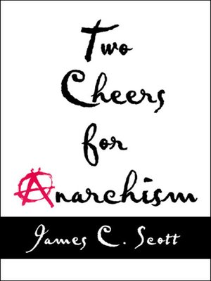 cover image of Two Cheers for Anarchism